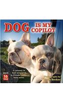 2019 Dog Is My Copilot 16-Month Wall Calendar: By Sellers Publishing