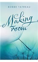 Making Room