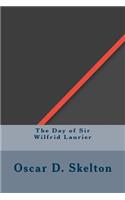 The Day of Sir Wilfrid Laurier