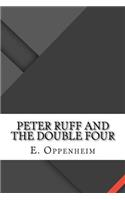 Peter Ruff and the Double Four