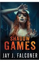 Shadow Games