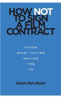 How Not to Sign a Film Contract