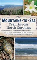 Mountains-To-Sea Trail Across North Carolina