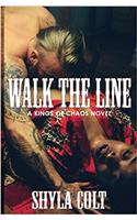 Walk the Line: Volume 5 (Kings of Chaos)