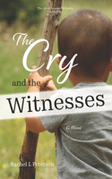The Cry and the Witnesses