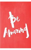 Chalkboard Pastel Journal - Be Series - Be Amazing (Red)