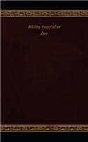Billing Specialist Log: Logbook, Journal - 102 pages, 5 x 8 inches