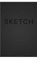 Sketch - Art Sketch Book (Blank Notebook) Black Cover with Black Text