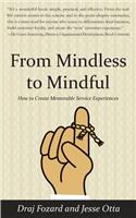 From Mindless to Mindful