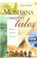Montana Campfire Tales