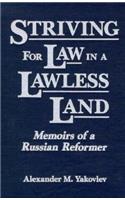 Striving for Law in a Lawless Land: Memoirs of a Russian Reformer