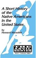 A Short History of the Native Americans in the United States