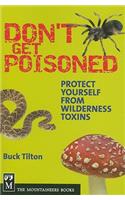 Don't Get Poisoned: Protect Yourself from Wilderness Toxins