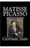 Matisse, Picasso and Gertrude Stein by Gertrude Stein, Fiction, Literary