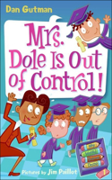 Mrs. Dole Is Out of Control!: (01 My Weird School Daze)