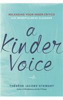 A Kinder Voice