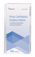 Coding Companion for Primary Care/Pediatrics/Emergency Medicine 2022