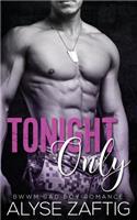 Tonight Only