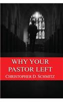 Why Your Pastor Left