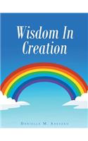 Wisdom In Creation