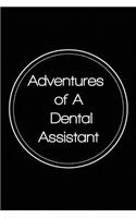 Adventures of A Dental Assistant