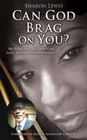 Can God Brag On You?