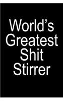 World's Greatest Shit Stirrer