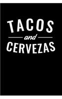 Tacos and Cervezas