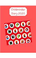 Childminder Diary 2020: Day to a page planner with space for notes and to do list every day. Hourly appointments to organize your childcare bookings easily. Red with super 