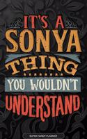 Its A Sonya Thing You Wouldnt Understand