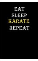 Eat, Sleep, Karate, Repeat Journal