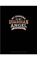 My Grandma Is My Guardian Angel She Has My Back: Graph Paper Notebook - 0.25 Inch (1/4") Squares(1807 Graph Paper Notebook - 0.25 Inch (1/4") Squares)