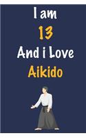 I am 13 And i Love Aikido