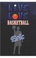 Live Love Basketball Eric