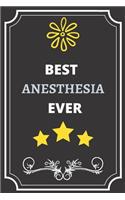 Best Anesthesia: Perfect Gift For Best Ever Anyone (100 Pages, Blank Notebook, 6 x 9) (Cool Notebooks) Paperback