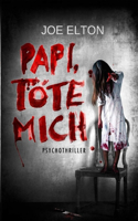 Papi, Töte Mich