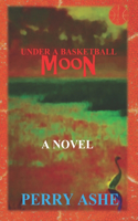 Under a Basketball Moon