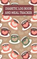 Diabetic Log Book And Meal Tracker: Daily Food Journal And Blood Glucose Log - Coffee Lover