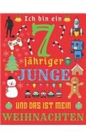 Ich bin ein 7-jähriger Junge und das ist mein Weihnachten