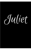 Juliet: Notebook Journal for Women or Girl with the name Juliet - Beautiful Elegant Bold & Personalized Gift - Perfect for Leaving Coworker Boss Teacher Dau