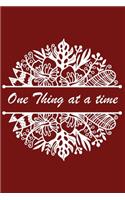 One thing at a time