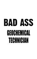 Bad Ass Geochemical Technician
