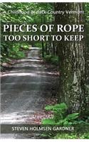 Pieces Of Rope Too Short To Keep