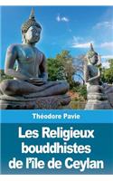 Les Religieux bouddhistes de l'île de Ceylan
