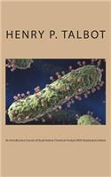 An Introductory Course of Quantitative Chemical Analysis With Explanatory Notes