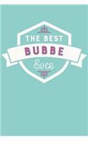 The Best Bubbe Ever: Blank Lined Journal with Teal Aqua and Berry Pink Cover