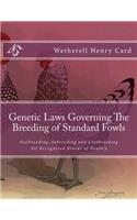 Genetic Laws Governing the Breeding of Standard Fowls