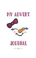 My Advent Journal: Christmas Countdown Advent Journal for Children Ages 7 to 11 with Snow Lady Design