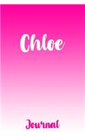 Chloe Journal: Chloe Name Journal Diary for Girls Teens Women