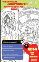 Ultimate Juneteenth Activity Book For Kids & Young Scholars - ELA, U.S. History, and Art Freedom Day Activities for Kids Grades 2 to 6 - Black History